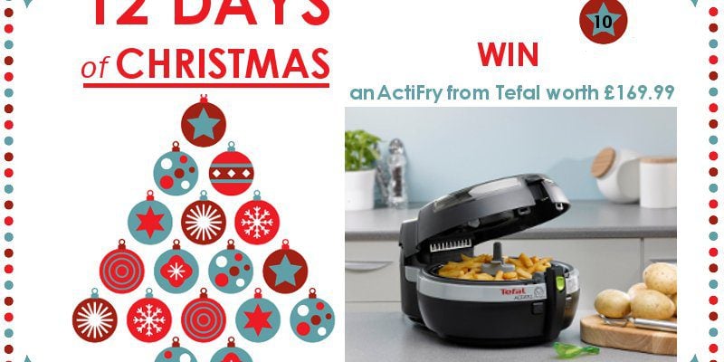 WIN an ActiFry from Tefal – 12 Days of Christmas Competition Day 10