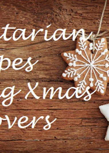 Vegetarian Recipes You&rsquo;ll Love Post Christmas