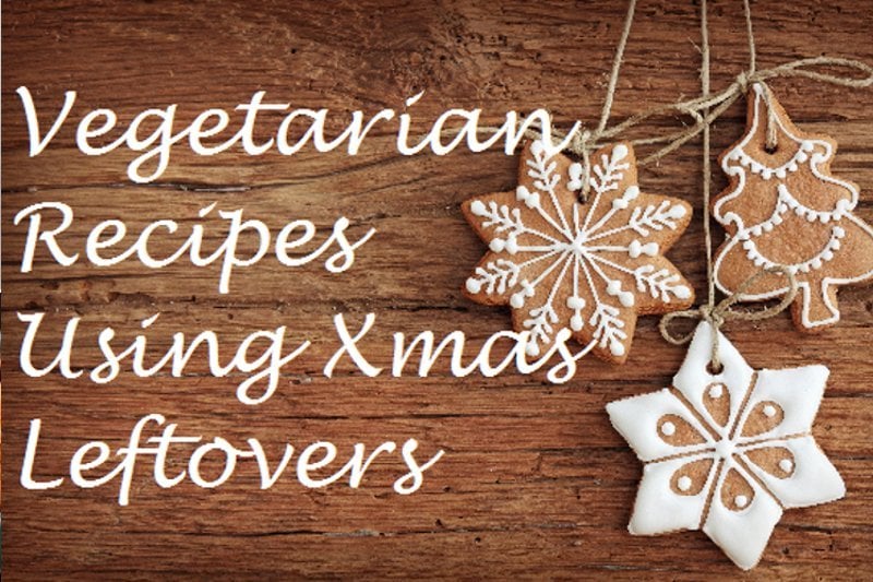 Vegetarian Recipes You’ll Love Post Christmas