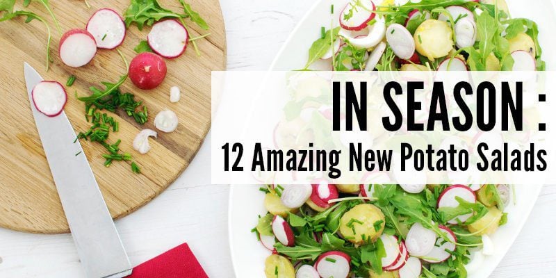 In Season - 12 Amazing New Potato Salads