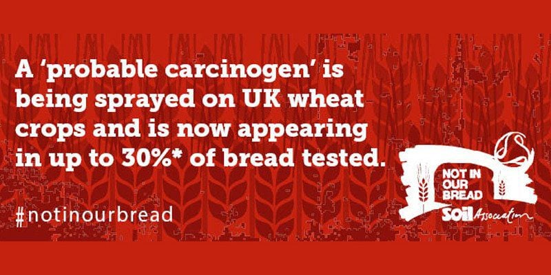 #notinourbread - Weedkiller Found In As Much As 30% of UK Bread