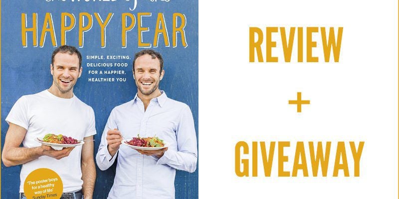 The World Of The Happy Pear - Review + Giveaway
