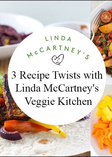 3 Recipe Twists with Linda McCartney Veggie Kitchen