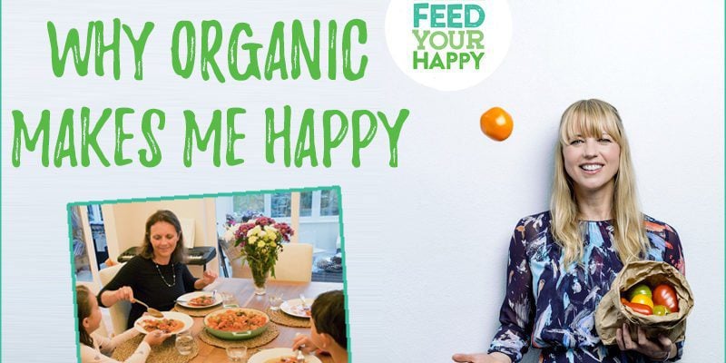why organic makes me happy