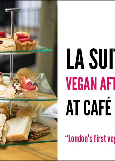 La Suite West Vegan Afternoon Tea