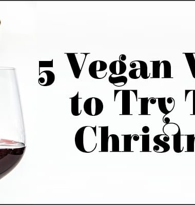 5 Vegan Wines to Try This Christmas