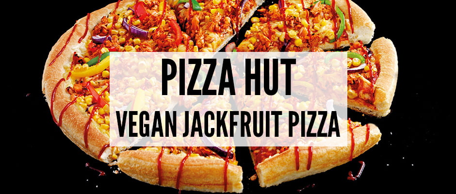 Pizza Hut Vegan Jackfruit Pizza v8