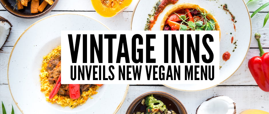 Vintage Inns Unveils New Vegan Menu